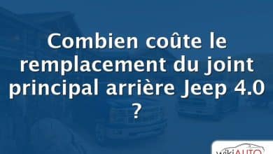 Combien coûte le remplacement du joint principal arrière Jeep 4.0 ?